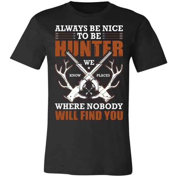 Always Be Nice to Hunter Hunter T-Shirt