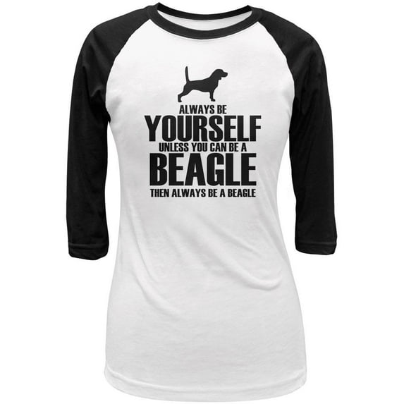 Always Be Yourself Beagle Juniors 3/4 Sleeve Raglan T Shirt White-Black LG