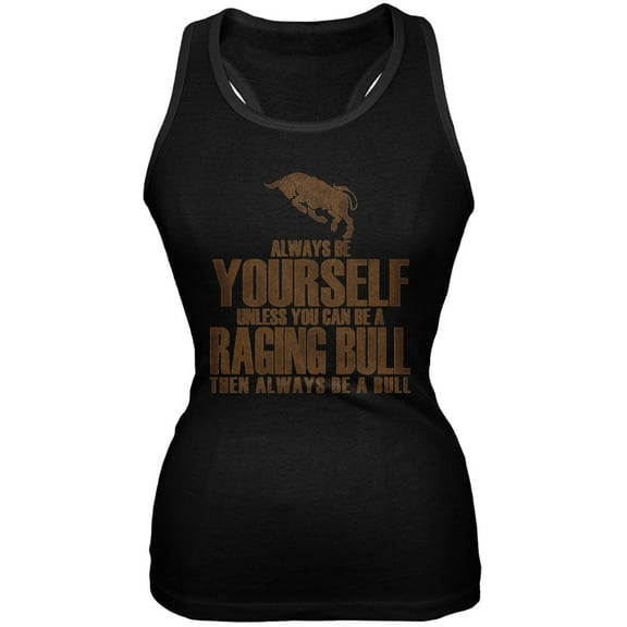 Always Be Yourself Bull Black Juniors Soft Tank Top