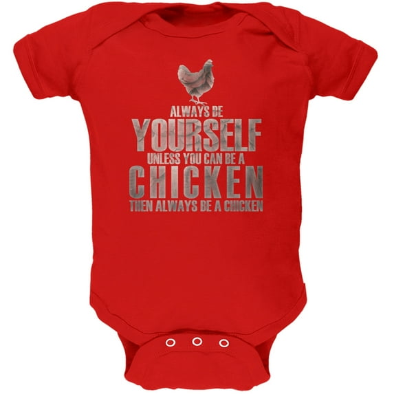 Always Be Yourself Chicken Red Soft Baby One Piece - 6 month