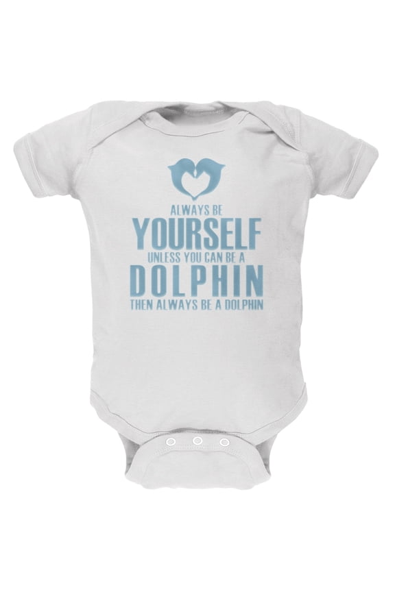 Always Be Yourself Dolphin White Soft Baby One Piece - 3 month