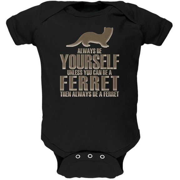 Always Be Yourself Ferret Black Soft Baby One Piece - 24 month