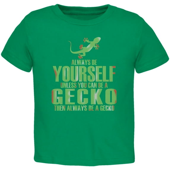 Always Be Yourself Gecko Kelly Green Toddler T-Shirt
