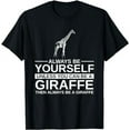 thumbnail image 1 of Always Be Yourself Giraffe Gift For Men Women Ruminant Okapi T-Shirt, 1 of 5