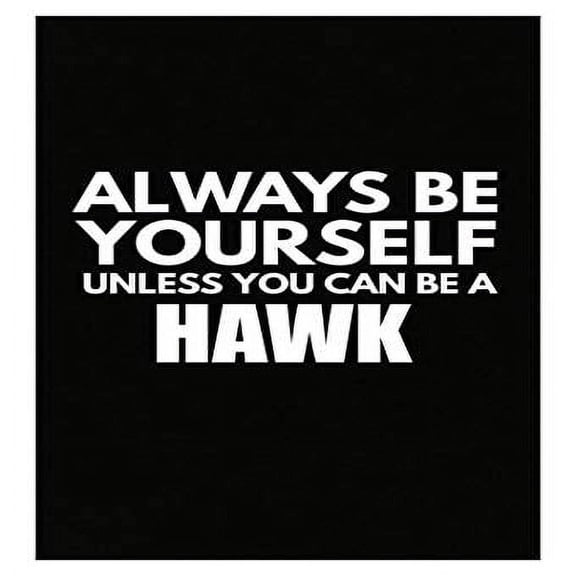 Always Be Yourself Poster - Wall Decor for Bird Lovers Gift