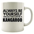 thumbnail image 1 of Always Be Yourself 11 oz Coffee Mug - Kangaroo White Ceramic Gift, 1 of 4