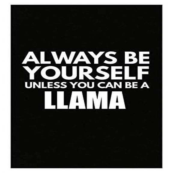 Always Be Yourself Llama Poster - Wall Decor for Animal Lovers Gift