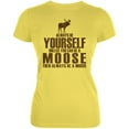 thumbnail image 1 of Always Be Yourself Moose Juniors Soft T Shirt, 1 of 1