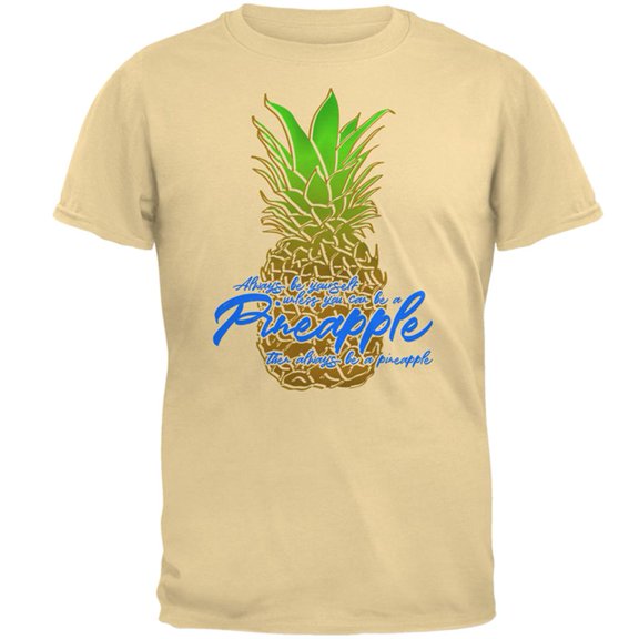 Always Be Yourself Pineapple Mens T Shirt Yellow Haze MD