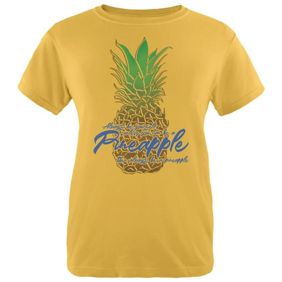 Always Be Yourself Pineapple Womens T Shirt Yellow SM