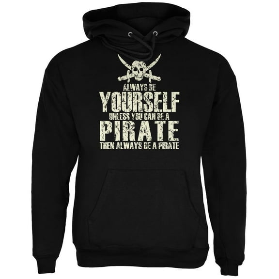 Always Be Yourself Pirate Black Adult Hoodie - Large