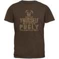 thumbnail image 1 of Always Be Yourself Pugly Brown Youth T-Shirt - Youth Large, 1 of 1