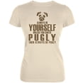 thumbnail image 1 of Always Be Yourself Pugly Cream Juniors Soft T-Shirt - Large, 1 of 1