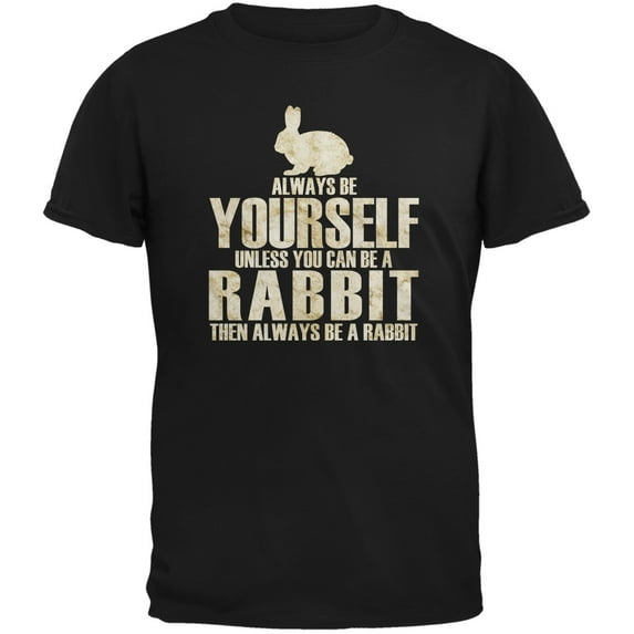 Always Be Yourself Rabbit Black Adult T-Shirt - 2X-Large
