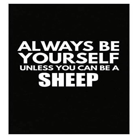 Always Be Yourself Sheep Poster - Wall Decor for Animal Lovers Gift