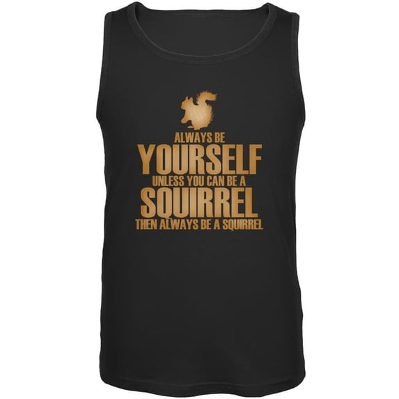 Always Be Yourself Squirrel Mens Tank Top Black X-LG