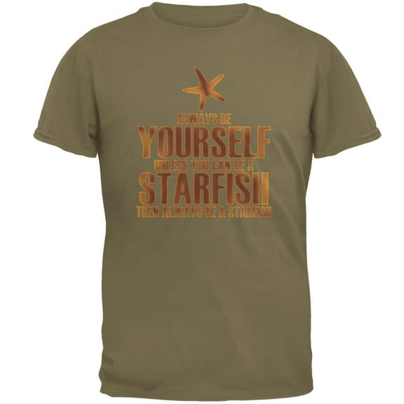 Always Be Yourself Starfish Mens T Shirt