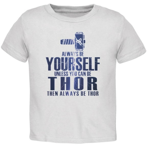 Always Be Yourself Thor White Toddler T-Shirt - 2T