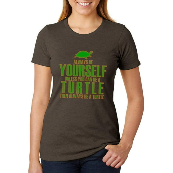 Always Be Yourself Turtle Juniors Soft Heather T Shirt Heather Brown SM
