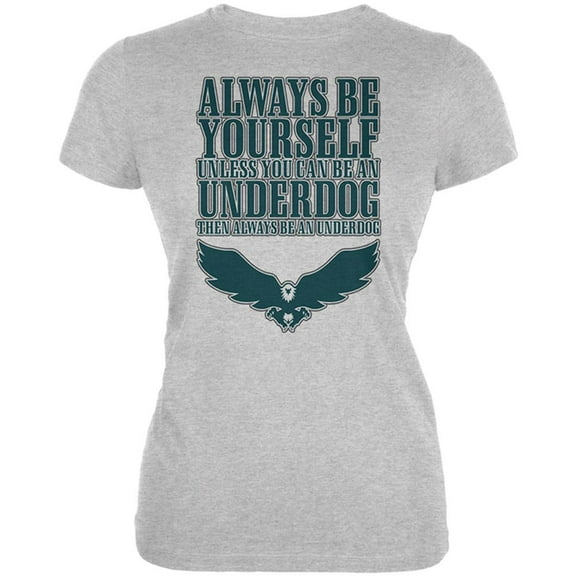 Always Be Yourself Underdog Eagle Juniors Soft T Shirt Heather MD