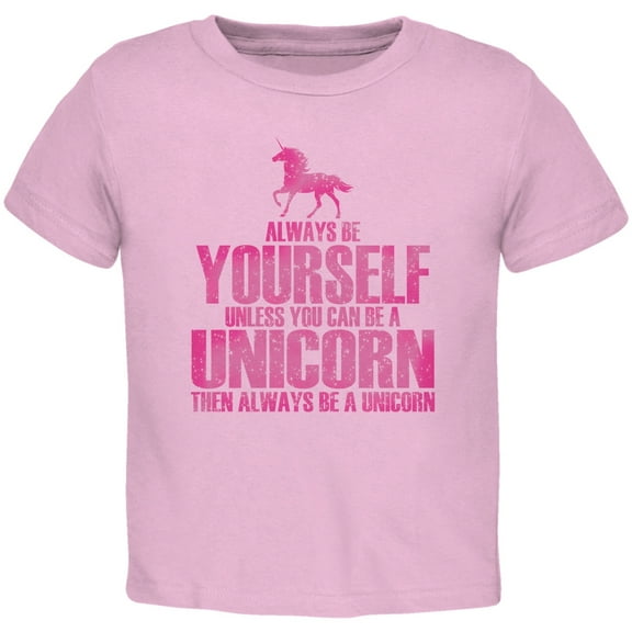 Always Be Yourself Unicorn Light Pink Toddler T-Shirt - 3T