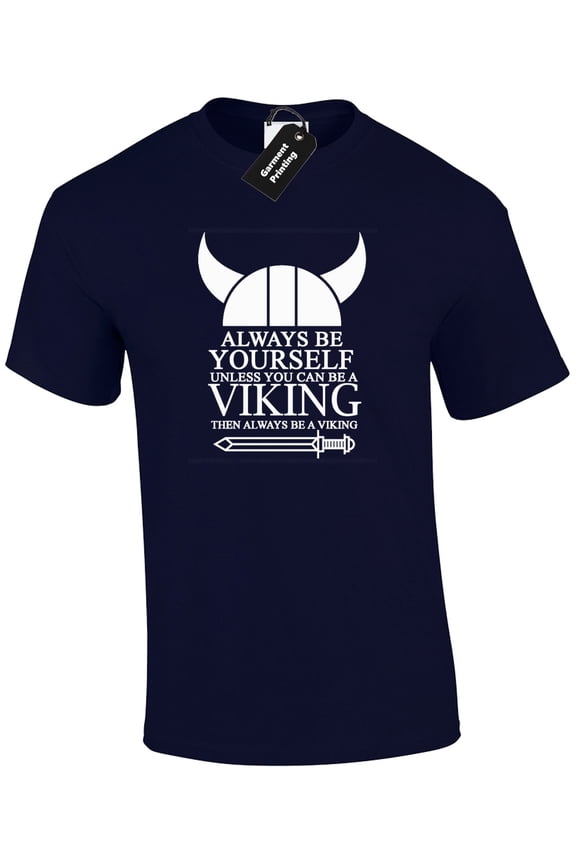 Always Be Yourself Unless Viking Ragnar Valhalla Odin Unisex T-Shirt
