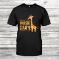Always Be Yourself Unless You Can Be A Giraffe Funny Shirt Gift Black