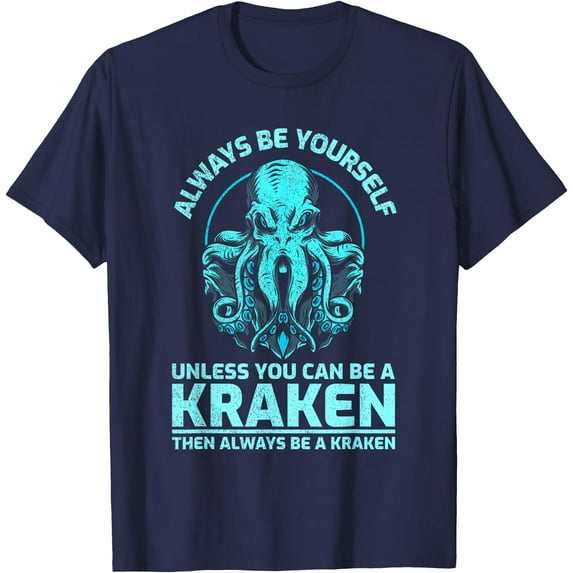 Always Be Yourself Unless You Can Be A Kraken Funny Softstyle Unisex T-Shirt,Navy Color,Size 2T