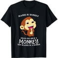 thumbnail image 1 of Always Be Yourself Unless You Can Be A Monkey Monkey Lover T-Shirt, 1 of 5