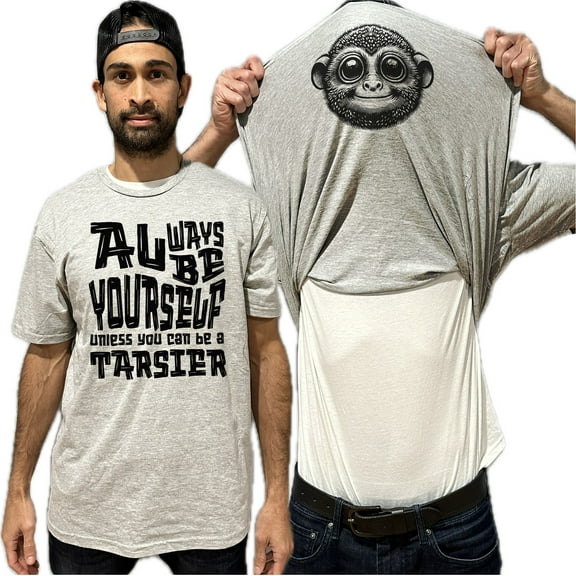 Always Be Yourself Unless You Can Be A Tarsier Flip Shirt - Funny Monkey Face Flip Tee T-Shirt