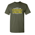 thumbnail image 1 of Always Be Yourself Unless You Can Be A Unicorn Sarcastic Saying Tshirt Humor Sarcasm Laughs Graphic Tee Gift For Men Novelty Funny T Shirt, 1 of 5