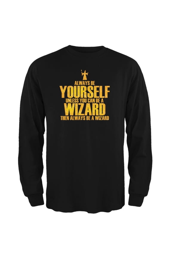 Always Be Yourself Wizard Black Adult Long Sleeve T-Shirt - Small