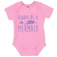thumbnail image 1 of Always Be a Mermaid Cute Beach Day Bodysuit Jumper Girls Infant Baby Brisco Brands 24M, 1 of 7