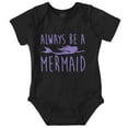 thumbnail image 1 of Always Be a Mermaid Cute Beach Day Bodysuit Jumper Girls Infant Baby Brisco Brands NB, 1 of 6