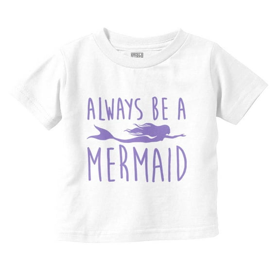 Always Be a Mermaid Cute Beach Day Youth T Shirt Tee Girls Infant Toddler Brisco Brands 4T