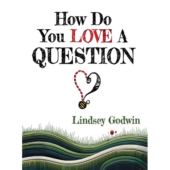 Always Bee Curious How Do You Love A Question?, (Hardcover)