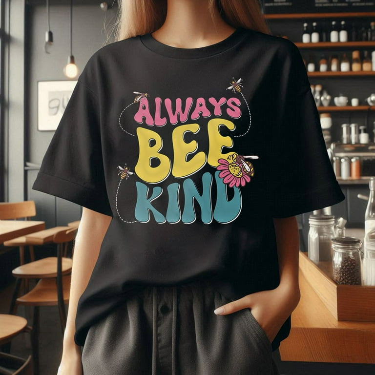 Bee Kind Shirt -Bumble Bee T-Shirt For Kindness Bee Kind Shirt -Bumble Bee T-Shirt For Kindness