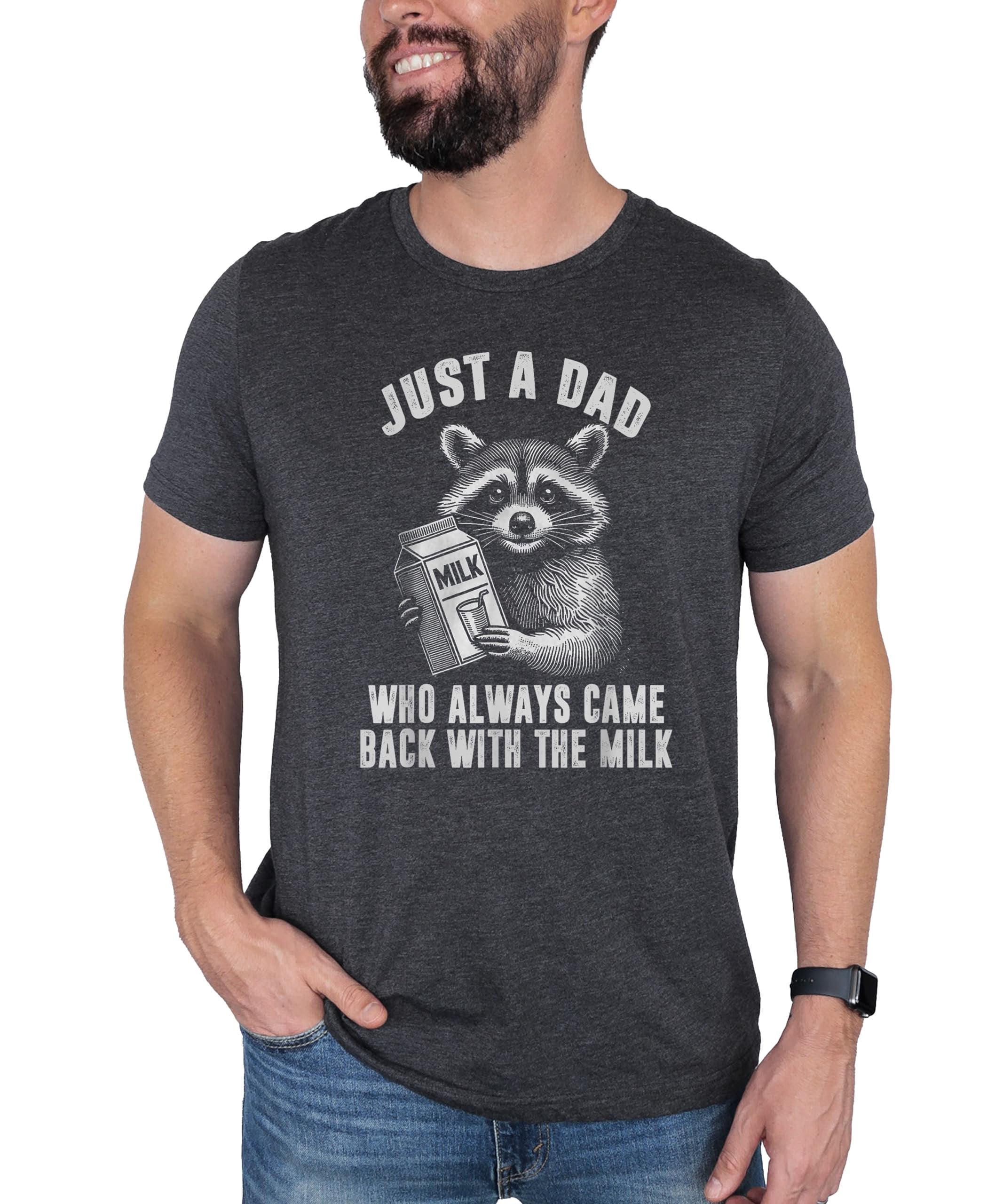 Always Came Back With The Milk Funny Shirt for Dad Just A Dad Tee for ...