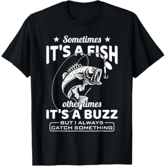 Always Catch Something Fishing Angler Fisherman Fish Hunter T-Shirt