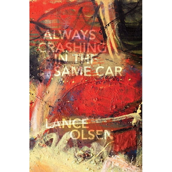 Always Crashing in the Same Car: A Novel After David Bowie, (Paperback)