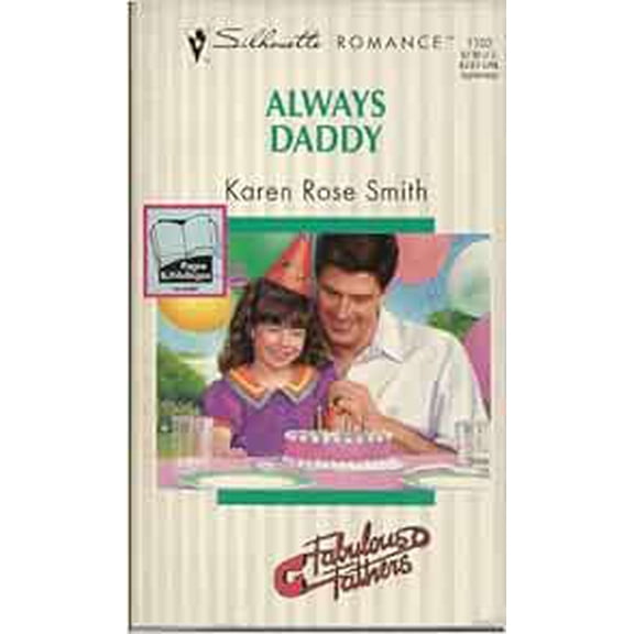 Pre-Owned Always Daddy (Wedding Month / Fabulous Father) (Silhouette Romance, No 1102), 9780373191024, 0373191022, Paperback,