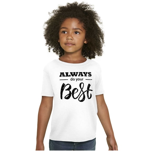 Always Do Your Best Inspirational Girls Kids T Shirt Tees Teen Brisco Brands S