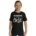 thumbnail image 1 of Always Do Your Best Inspirational Girls Kids T Shirt Tees Teen Brisco Brands S, 1 of 5