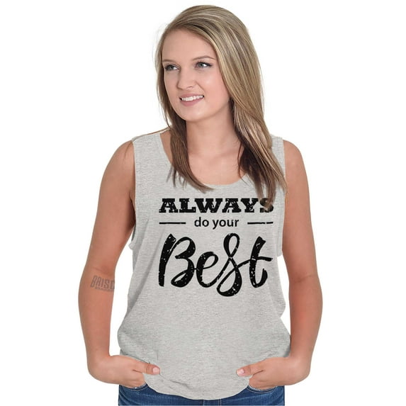 Always Do Your Best Inspirational Tank Top Tee Shirt Women Brisco Brands L