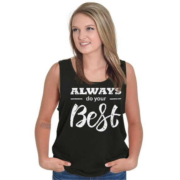 Always Do Your Best Inspirational Tank Top Tee Shirt Women Brisco Brands S