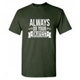 thumbnail image 1 of Always Do Your Okayest Funny Hilarious Graphic Tees For Christmas Anniversary Birthday Gift Adult Humor Sarcastic Novelty Tshirt, 1 of 5