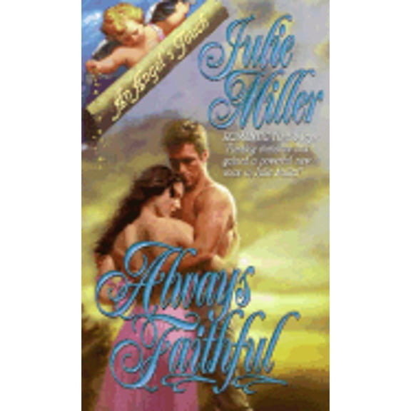 Pre-Owned Always Faithful (An Angel's Touch) (Paperback) 0505523744 9780505523747