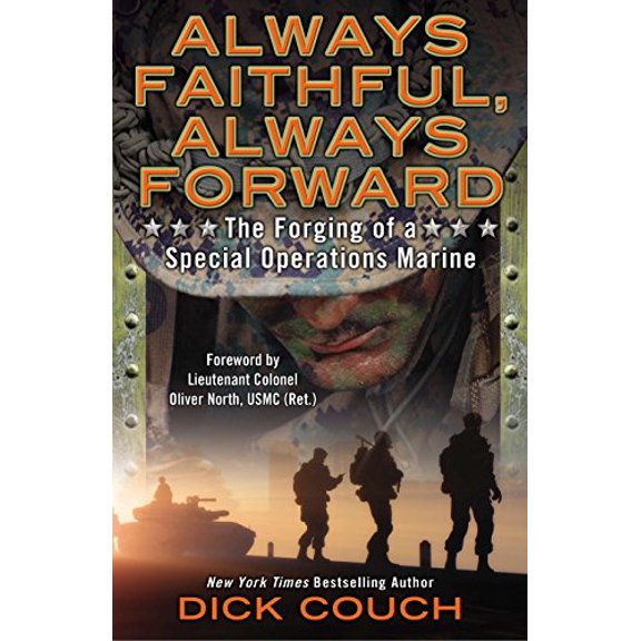 Pre-Owned Always Faithful, Always Forward: The Forging of a Special Operations Marine, 9780425268599, 0425268594, Hardcover,