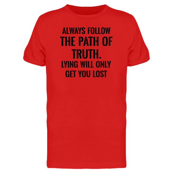 Always Follow The Path Of Truth Tee Men's -Image by Shutterstock