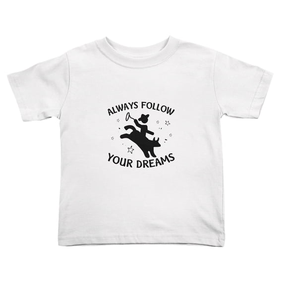 Always Follow Your Dreams Funny Toddler T-Shirts for Boys Girls (White, 5/6T)